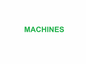 MACHINES
